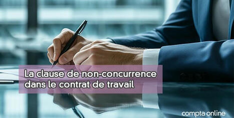 La clause de non-concurrence dans le contrat de travail ...