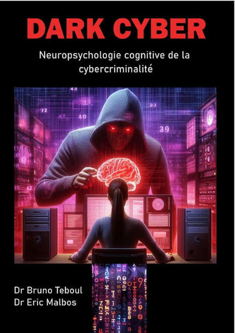 Cyberattaques et neurosciences : un livre pour comprendre les vulnérabilités humaines ...