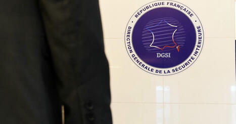 La DGSI alerte sur les opérations d’États étrangers contre leurs opposants en France ...